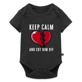 Keep Calm And Cut Him Off - Baby Premium short-sleeve bodysuit - black - Front