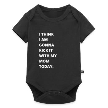 I think I'm going to kick it with my mom today - Baby Premium short-sleeve bodysuit - black - Front