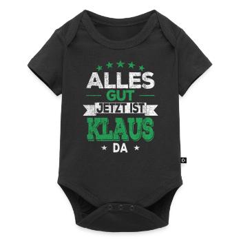 Alles Gut Jetzt ist Klaus da Name Vorname Klaus - Baby Premium Kurzarmbody - Schwarz - Vorne