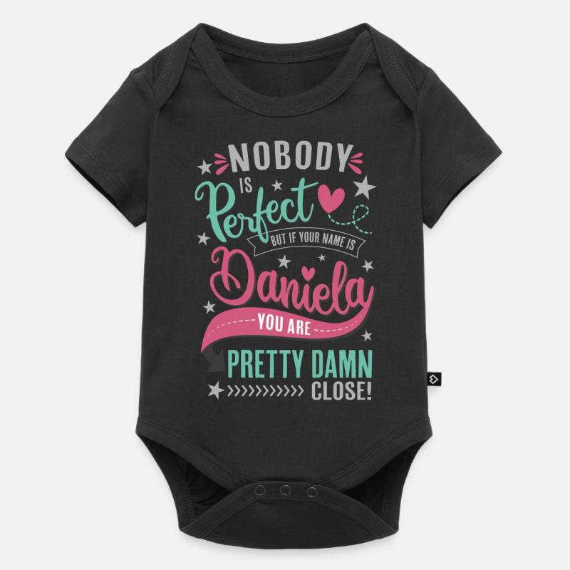Niemand ist perfekt - Daniela Name Geschenkidee - Baby Premium Kurzarmbody - Schwarz