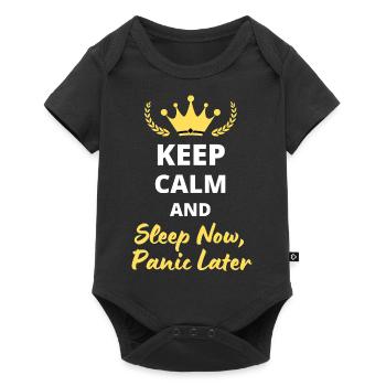 Keep Calm and Sleep Now, Panic Later - Body à manches courtes Premium Bébé - noir - Devant