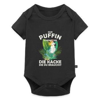 Nur Puffin Schenkt dir die Kacke die du brauchst - Baby Premium Kurzarmbody - Schwarz - Vorne