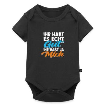 IHR HABT ES ECHT GUT IHR HABT JA MICH - - Baby Premium Kurzarmbody - Schwarz - Vorne