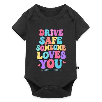 Drive carefully, someone loves you - Baby Premium short-sleeve bodysuit - black - Front