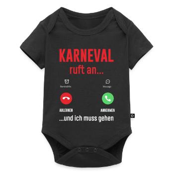Karneval Ruft An Und Ich Muss Gehen Handy Anruf - Baby Premium Kurzarmbody - Schwarz - Vorne