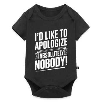 I'd Like To Apologize To Absolutely Nobody! - Baby Premium short-sleeve bodysuit - black - Front