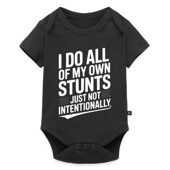 I Do All Of My Own Stunts Just Not Intentionally - Baby Premium short-sleeve bodysuit - black - Front