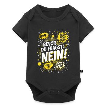 Bevor du Fragst Nein Sprüche Comic - Baby Premium Kurzarmbody - Schwarz - Vorne