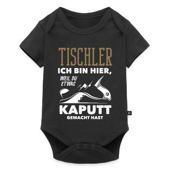 Tischler Weil Du Etwas Kaputt Hast - Baby Premium Kurzarmbody - Schwarz - Vorne