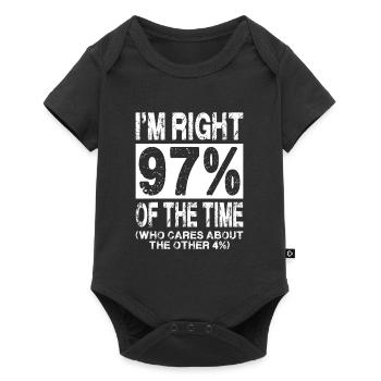 J’ai raison 97% du temps (qui se soucie des 4%) - Body à manches courtes Premium Bébé - noir - Devant