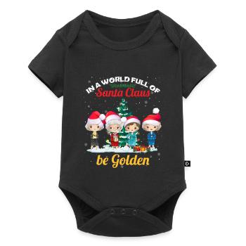 Dans un monde plein de Père Noël, soyez dorés - Body à manches courtes Premium Bébé - noir - Devant