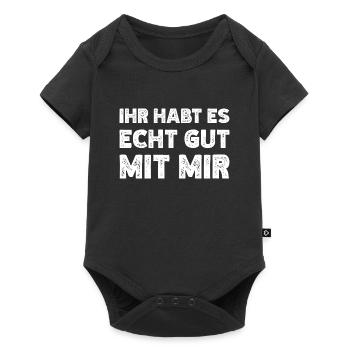 Ihr Habt Es Echt Gut Mit Mir Lustiger Spruch - Baby Premium Kurzarmbody - Schwarz - Vorne