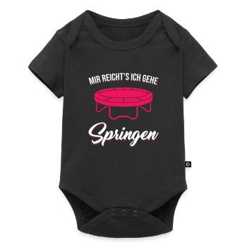 Mir reicht's Ich Gehe Springen Trampolin Jumping - Baby Premium Kurzarmbody - Schwarz - Vorne