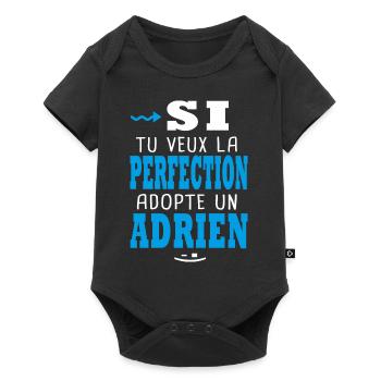 Adrien Si tu veux la perfection adopte un adrien - Body à manches courtes Premium Bébé - noir - Devant