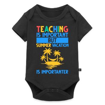 Teaching Is Important But Summer Vacation - Baby Premium short-sleeve bodysuit - black - Front