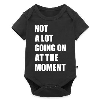 Not a lot going at the moment - Baby Premium short-sleeve bodysuit - black - Front