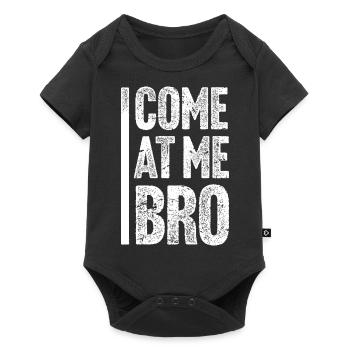 Come At Me Bro Funny Meme Culture Humor Saying - Baby Premium short-sleeve bodysuit - black - Front