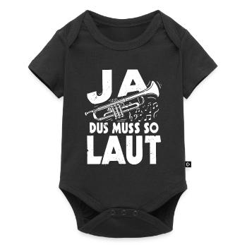 Ja Das Muss So Laut Trompeten Musik Geshenk - Baby Premium Kurzarmbody - Schwarz - Vorne