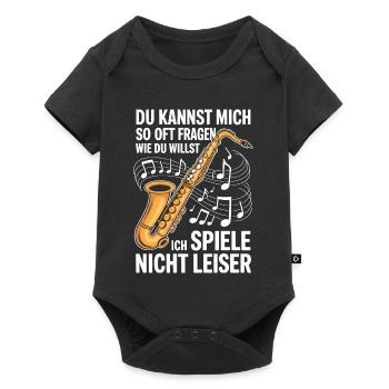 Saxophon - Ich spiele nicht leiser - Saxophonist - Baby Premium Kurzarmbody - Schwarz - Vorne