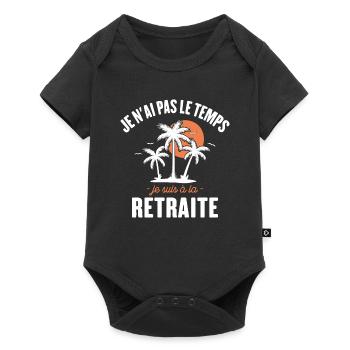 Je N'ai Pas Le Temps Je Suis À La Retraite - Body à manches courtes Premium Bébé - noir - Devant