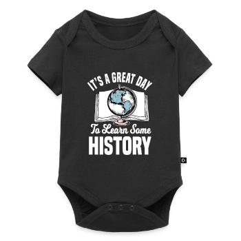 It's A Great Day To Learn Some History - Baby Premium Kurzarmbody - Schwarz - Vorne