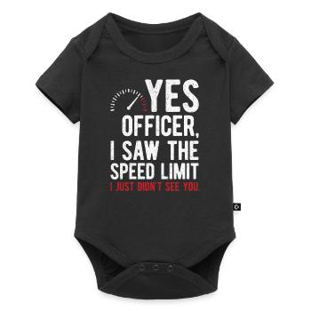 Yes Officer, I Saw The Speed Limit - Baby Premium short-sleeve bodysuit - black - Front