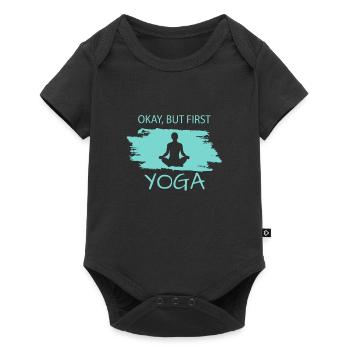 Okay but first Yoga - Baby Premium Kurzarmbody - Schwarz - Vorne