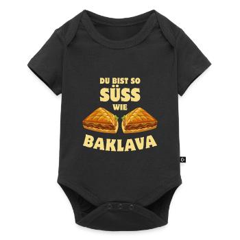 Du bist so süß wie Baklava - Süßspeise - Spruch - Baby Premium Kurzarmbody - Schwarz - Vorne
