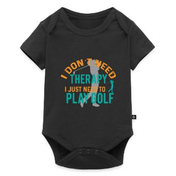 I don't need therapy, I just need golf - Baby Premium short-sleeve bodysuit - black - Front