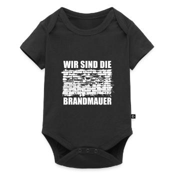 Wir sind die Brandmauer - Aufstehen gegen rechts - Baby Premium Kurzarmbody - Schwarz - Vorne