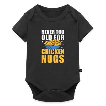 Never Too Old For Chicken Nuggets Funny Fast Food - Baby Premium short-sleeve bodysuit - black - Front