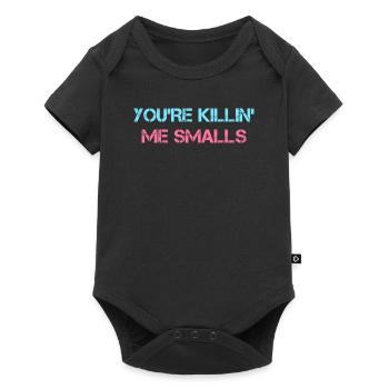 You’re Killin' Me Smalls Graphique - Body à manches courtes Premium Bébé - noir - Devant