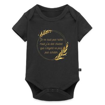 Je ne suis pas riche mais j ai des choses que - Body à manches courtes Premium Bébé - noir - Devant