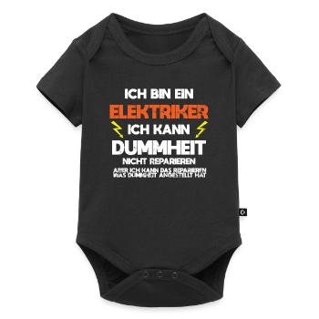 Elektriker ich kann Dummheit nicht reparieren - Baby Premium Kurzarmbody - Schwarz - Vorne