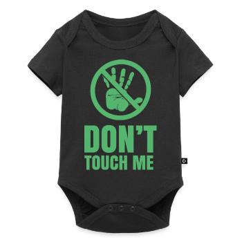 Don't touch me Don't touch Hands Away Funny - Baby Premium short-sleeve bodysuit - black - Front