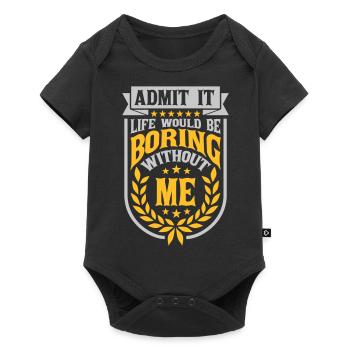 boring life without me - Baby Premium short-sleeve bodysuit - black - Front