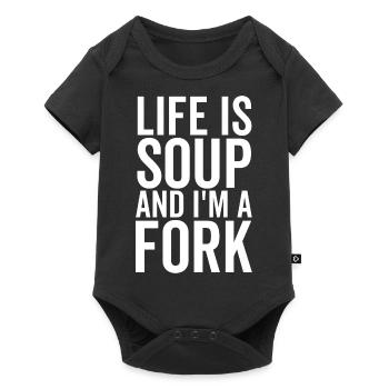 Life is Soup and I'm a Fork - Baby Premium short-sleeve bodysuit - black - Front