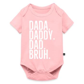 Dada Daddy Dad Bruh - Baby Premium short-sleeve bodysuit - rose - Front