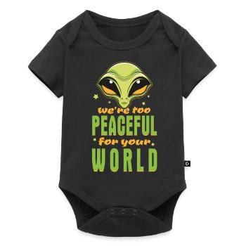 Extraterrestre extraterrestre - Nous sommes trop pacifiques - Body à manches courtes Premium Bébé - noir - Devant