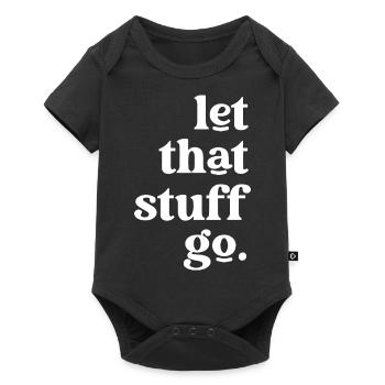 Let That Stuff Go Inspirational Message - Baby Premium short-sleeve bodysuit - black - Front
