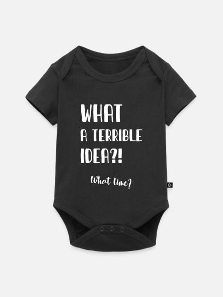 What a terrible idea - Baby Premium Kurzarmbody - Schwarz