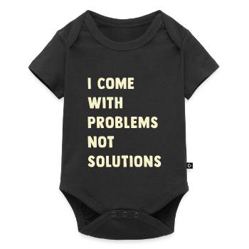 J’ai des problèmes, pas des solutions - Body à manches courtes Premium Bébé - noir - Devant