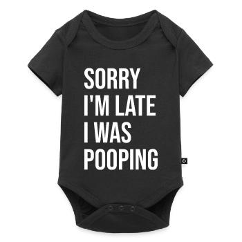 Funny Sorry I'm Late I was Pooping - Baby Premium short-sleeve bodysuit - black - Front