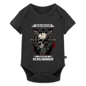 Ich bin nicht wie die anderen - Ich bin schlimmer - Baby Premium Kurzarmbody - Schwarz - Vorne