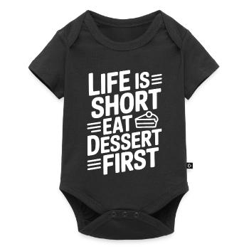 Life Is Short Eat Dessert First - Baby Premium short-sleeve bodysuit - black - Front