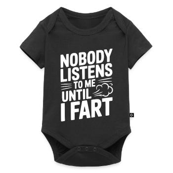 Nobody Listens To Me Until I Fart - Baby Premium short-sleeve bodysuit - black - Front