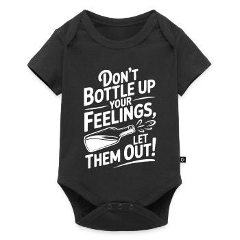 Don't Bottle Up Your Feelings, Let Them Out! - Baby Premium short-sleeve bodysuit - black - Front
