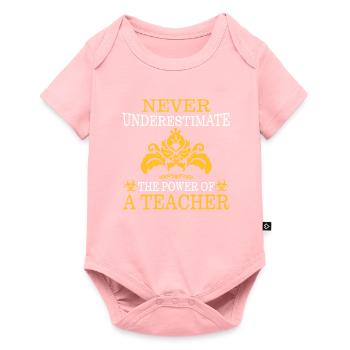 NE SOUS-ESTIMEZ JAMAIS UN ENSEIGNANT ! - Body à manches courtes Premium Bébé - rose - Devant