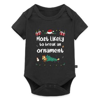 Most Likely To Break An Ornament on Christmas - Baby Premium short-sleeve bodysuit - black - Front