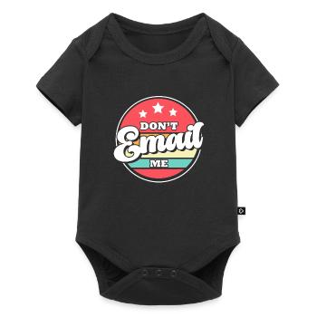 Schicken Sie Mir Keine E-Mail - Humor Im Büro - Baby Premium Kurzarmbody - Schwarz - Vorne